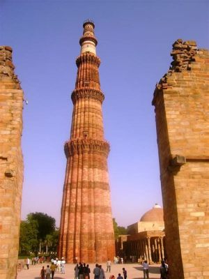  Qutub Minar - Geometryczny Gigant i Symboli Ziemskiej Siły